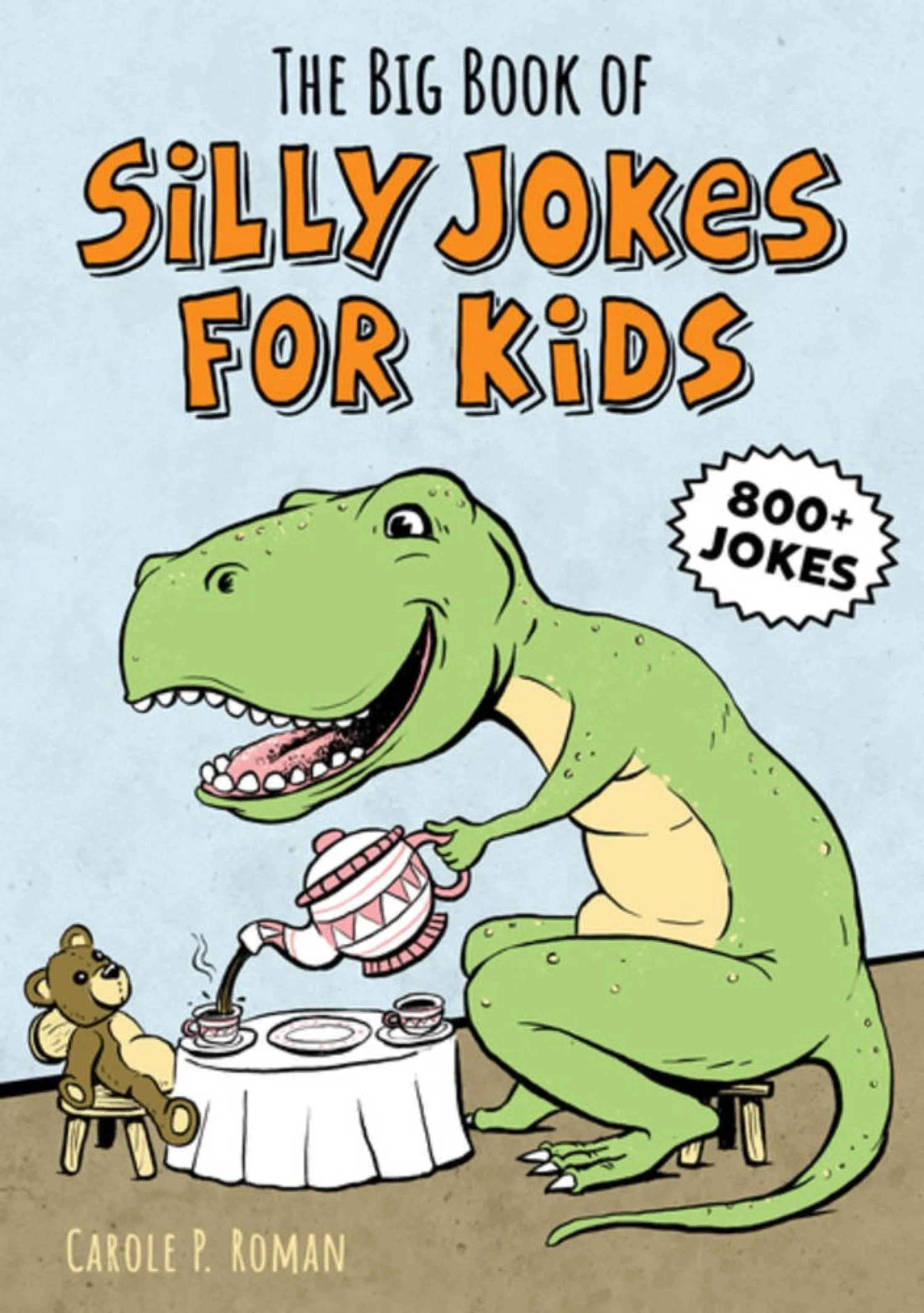 Big Book of Silly Jokes for Kids - Over 800 Jokes