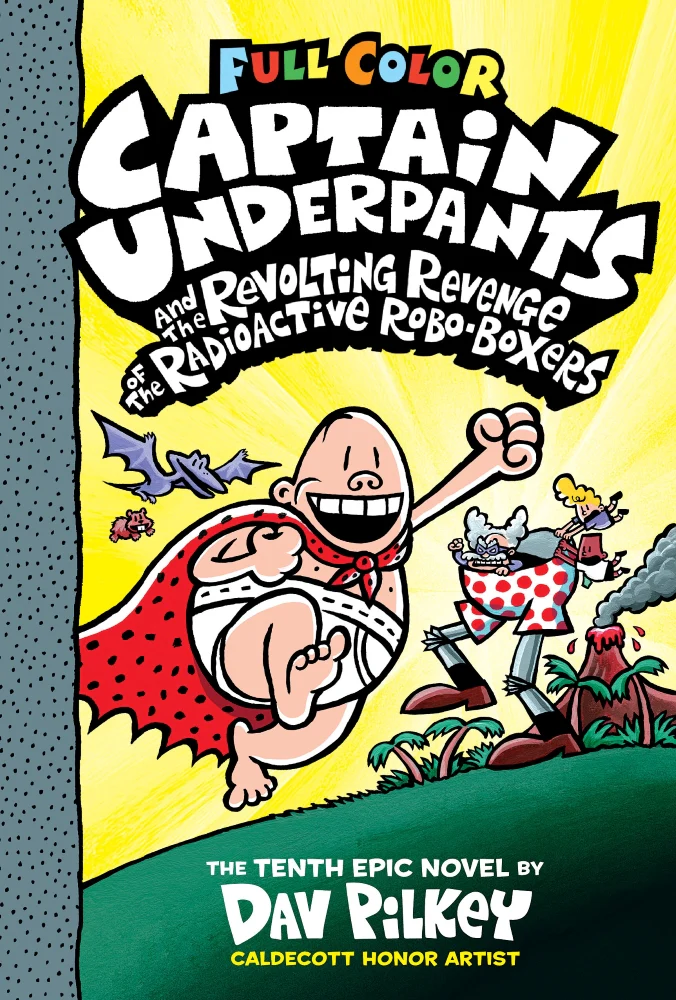 Captain Underpants and the Revolting Revenge of the Radioactive Robo-Boxers - Hardcover