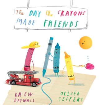The Day The Crayons Made Friends Book By Drew Daywalt