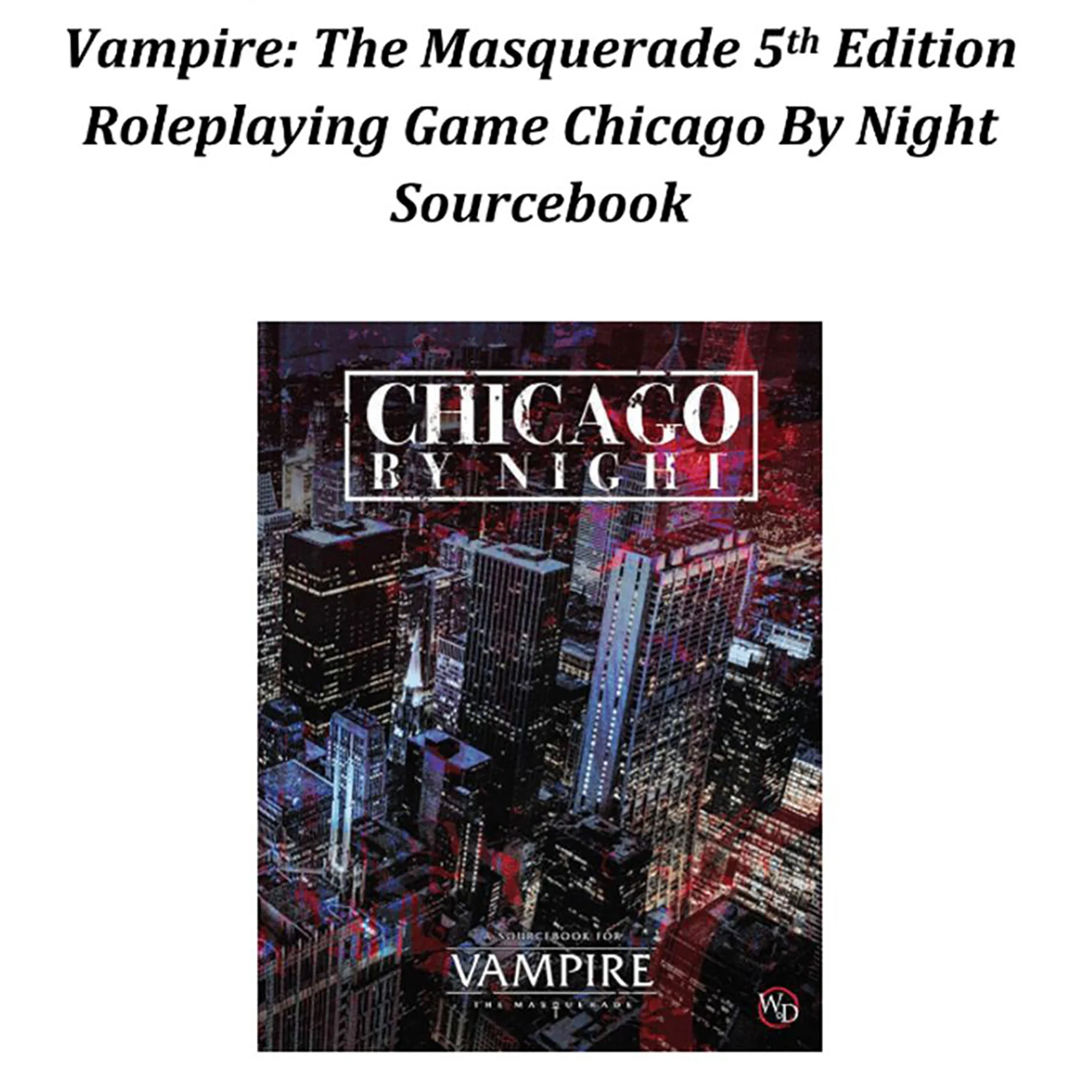 Vampire: The Masquerade 5th Edition - Chicago By Night Sourcebook - Image 2